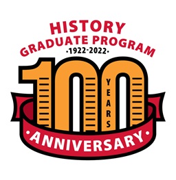 100th anniversary of the history Graduate program logo.